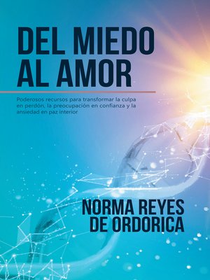 cover image of Del Miedo Al Amor
